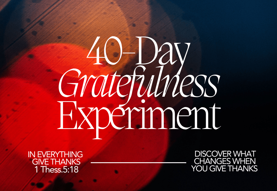 40-day Gratefulness Experiment